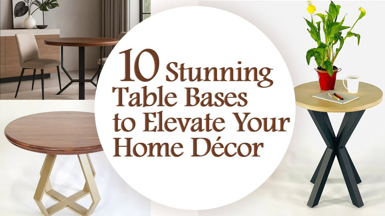 10 Stunning Table Bases to Elevate Your Home Décor – Gjsteelandwood